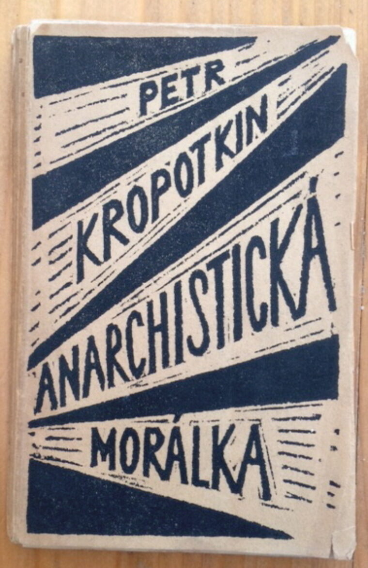 Kropotkin Petr – Anarchistická morálka
