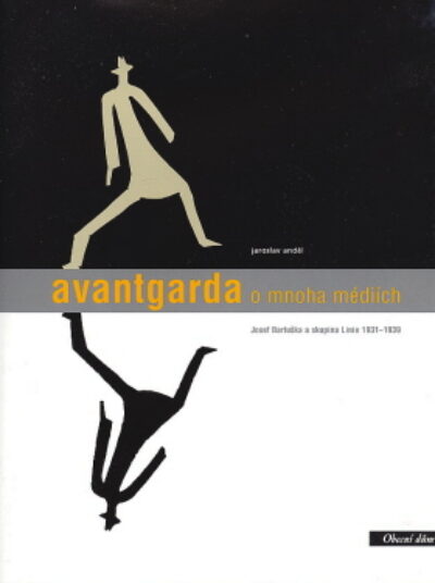 Anděl Jaroslav – Avantgarda o mnoha médiích