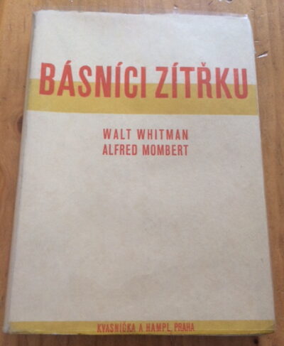 Whitman W. / Mombert A. / Štyrský J. – Básníci zítřku