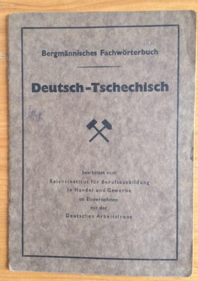 Deutsch-Tschechisch / Hornictví – Bergmännisches Fachwörterbuch