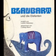 Aškenázy Ludvík – Blaubart und die Elefanten