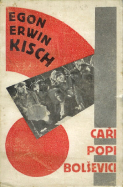Egon Erwin Kisch – Caři, popi, bolševici