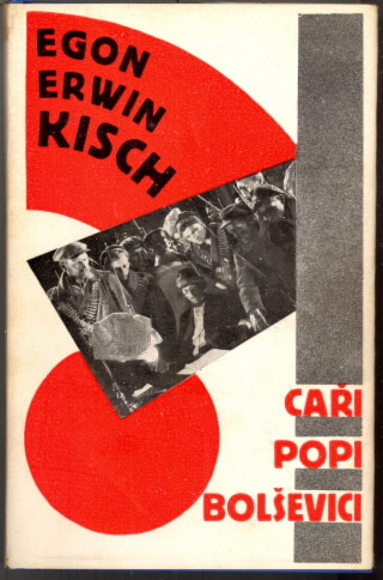 Kisch Egon Erwin / Mašek Václav – Caři, popi, bolševici