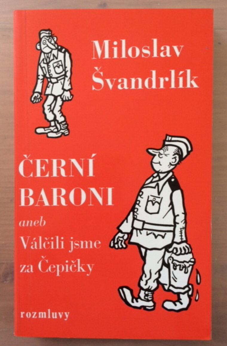 Švandrlík Miloslav / Neprakta Jiří Winter – Černí baroni / PODPISY /