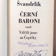 Švandrlík Miloslav / Neprakta Jiří Winter – Černí baroni / PODPISY /