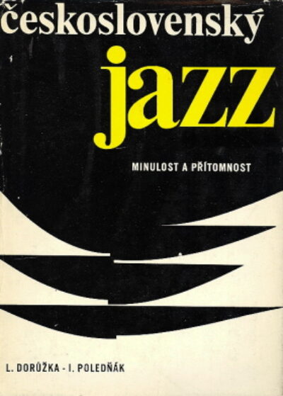 Dorůžka L. / Poledňák I. – Československý jazz