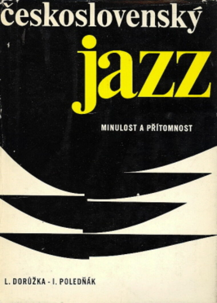 Dorůžka L. / Poledňák I. – Československý jazz