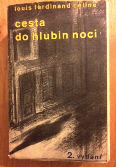 Céline Louis Ferdinand – Cesta do hlubin noci / SIGNED !! /