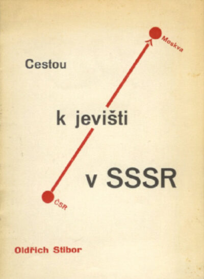 Stibor Oldřich – Cestou k jevišti v SSSR