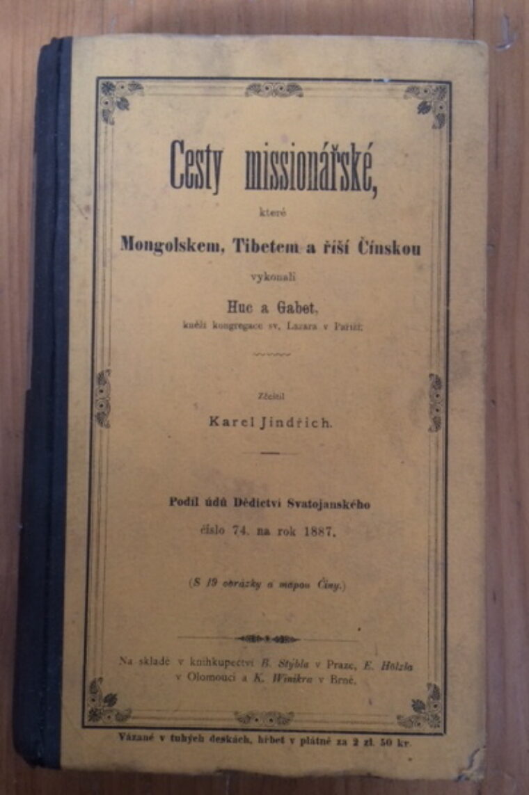 Huc a Gabet / Karel Jindřich – Cesty missionářské, které Mongolskem, Tibetem....