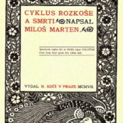 Marten Miloš – Cyklus rozkoše a smrti
