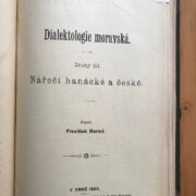 Bartoš František – Dialektologie moravská ( 1. a 2. díl )