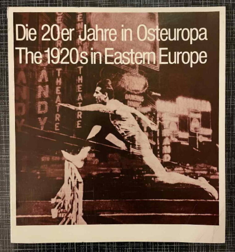 The 1920s in Eastern Europe – Die 20er Jahre in Osteuropa