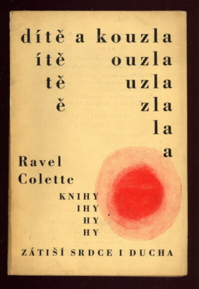 Colette Ravel / Zelenka František – Dítě a kouzla