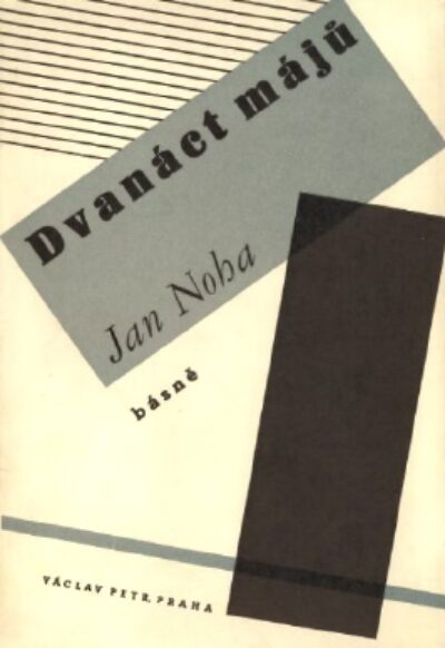 Noha Jan – Dvanáct májů