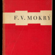 Jirko Miloš – F.V.Mokrý