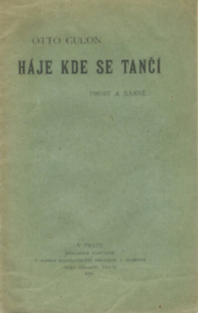 Gulon Otto /Otakar Theer/ – Háje kde se tančí