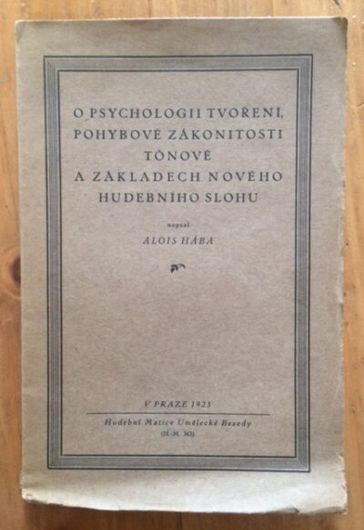 3 x Hába Alois – Harmonické základy..+ O psychologii tvoření ..+ Klavírních skladeb