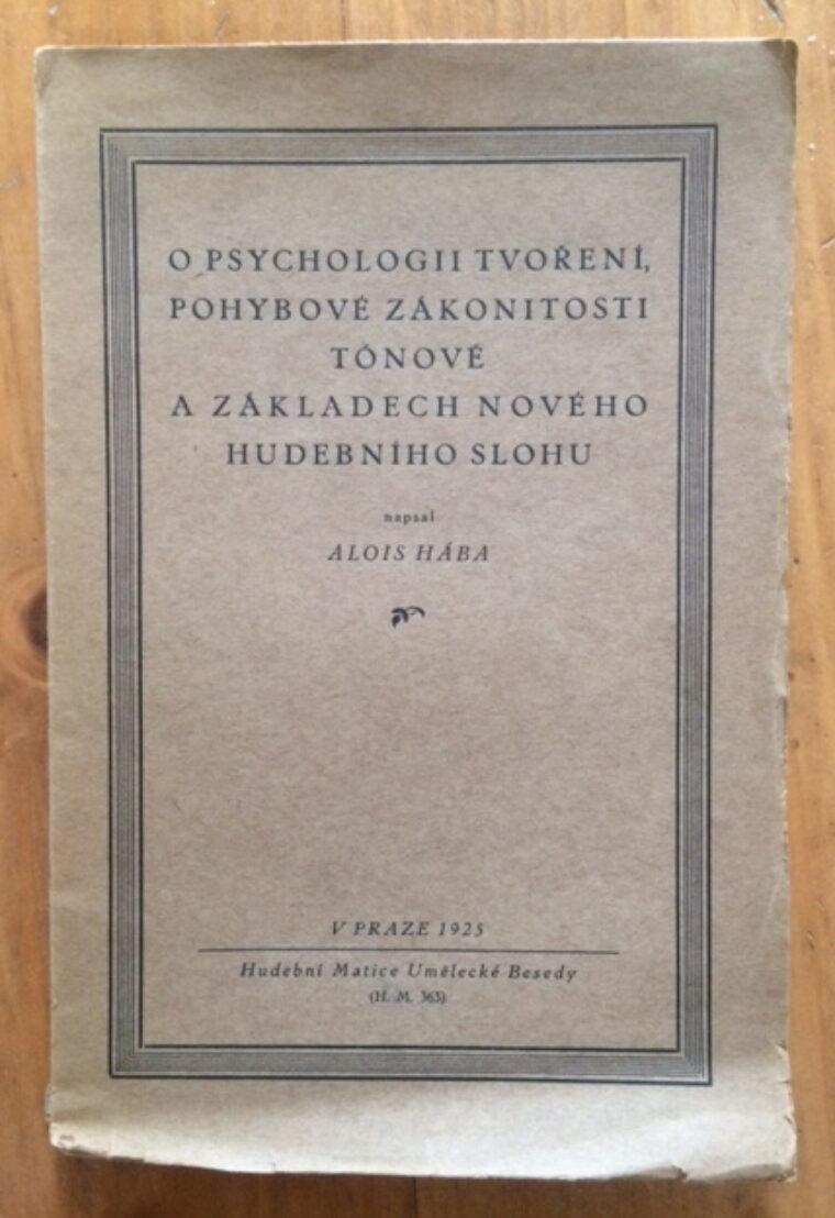 3 x Hába Alois – Harmonické základy..+ O psychologii tvoření ..+ Klavírních skladeb