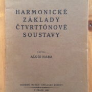 3 x Hába Alois – Harmonické základy..+ O psychologii tvoření ..+ Klavírních skladeb