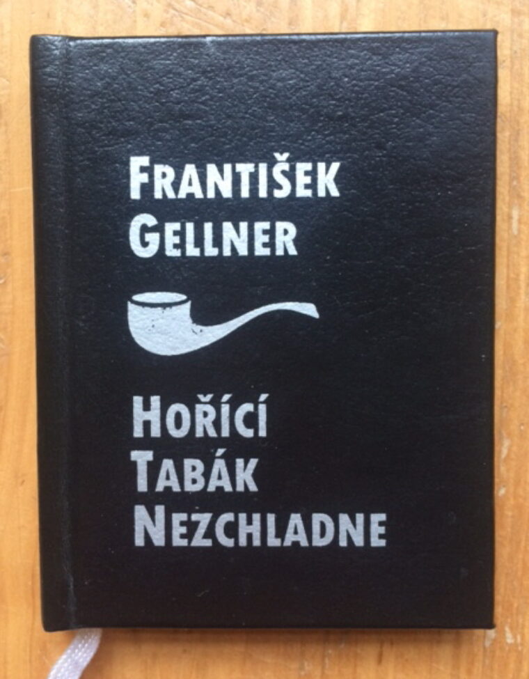 Gellner František – Hořící tabák nezchladne