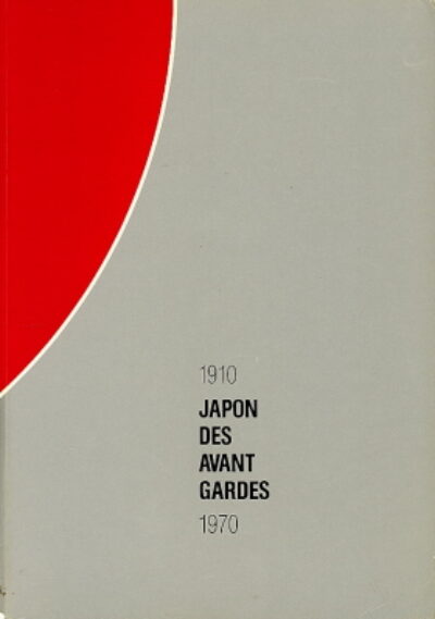 katalog / catalogue – Japon des avant-gardes 1910 - 1970
