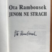 Rambousek Ota ( PODPIS ) – Jenom ne strach