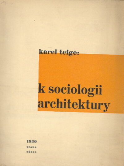 Teige Karel – K sociologii architektury