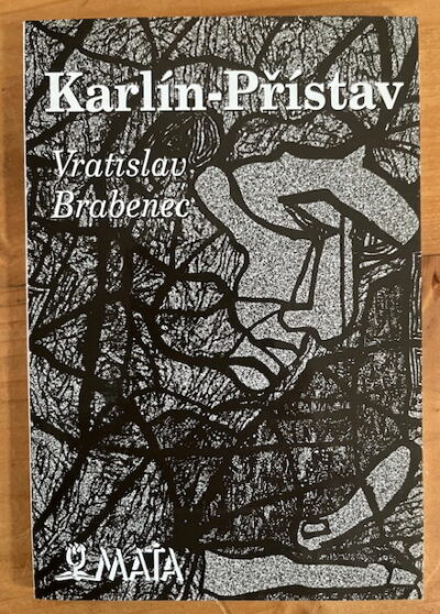 Vratislav Brabenec ( PODPIS ) – Karlín - Přístav