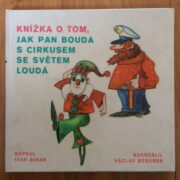 Binar Ivan – Knížka o tom, jak pan Bouda s cirkusem se světem loudá