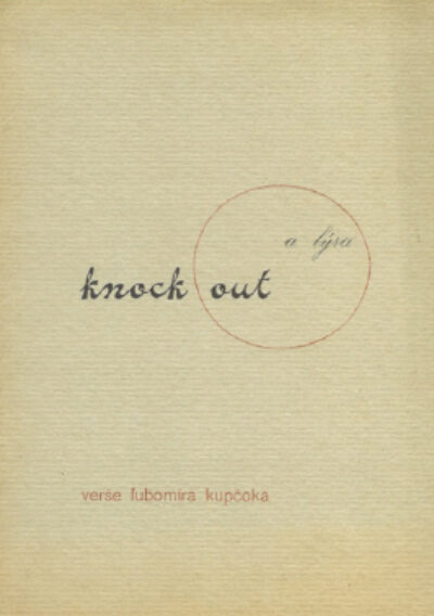 Kupčok Lubomír – Knock out a lýra