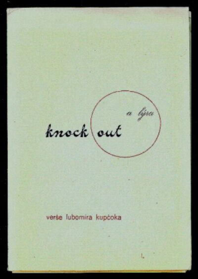 Kupčok Lubomír – Knock out a lýra