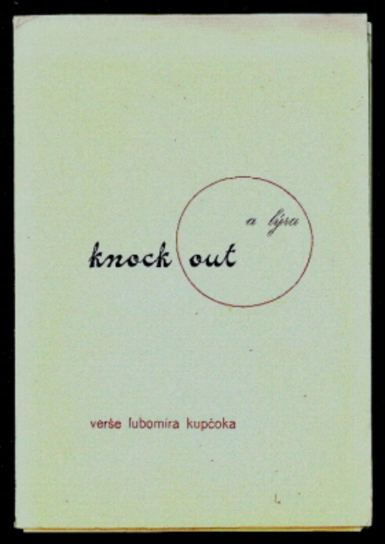 Kupčok Lubomír – Knock out a lýra