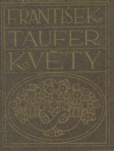 Taufer František – Květy
