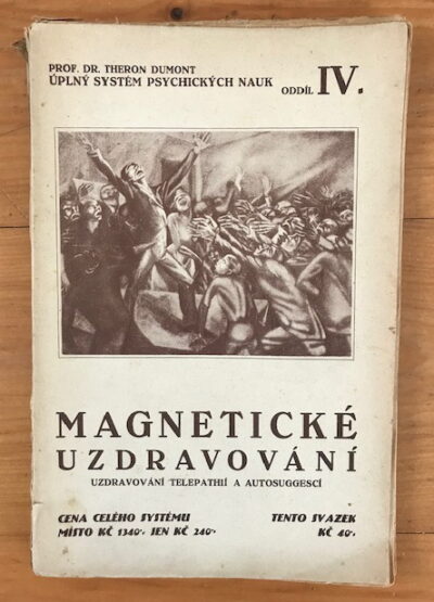 Theron Dumont – Magnetické uzdravování