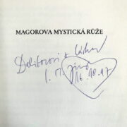 Ivan Martin Jirous ( PODPIS ) – Magorova mystická růže