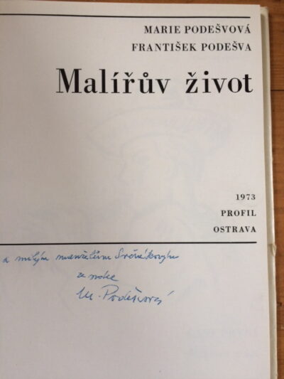 Podešvová M. / Podešva F. / PODPISY – Malířův život