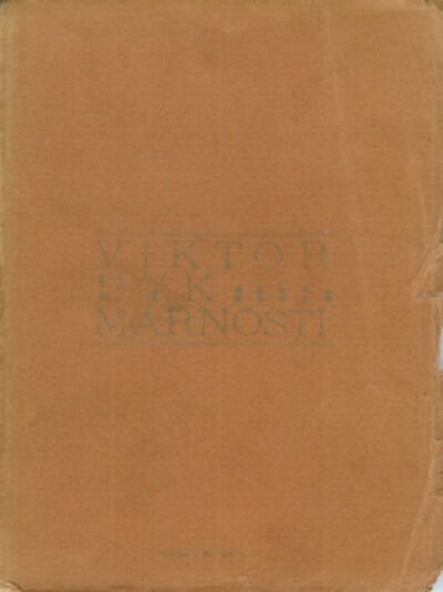 Dyk Viktor – Marnosti