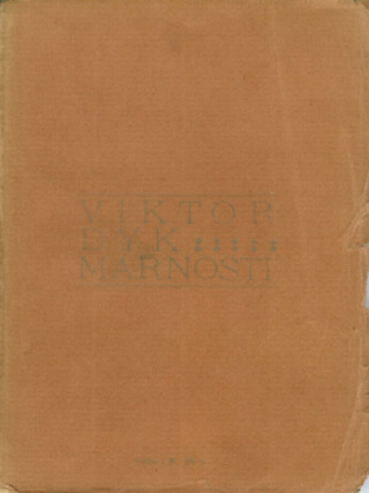 Dyk Viktor – Marnosti