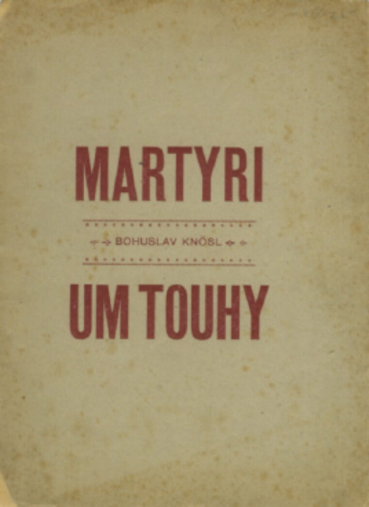 Knösl Bohuslav – Martyrium touhy