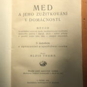 Thuma Alois – Med a jeho zužitkování v domácnosti