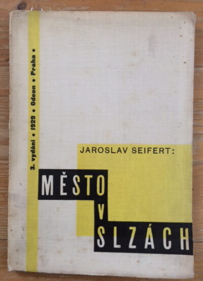Seifert Jaroslav / Teige Karel – Město v slzách