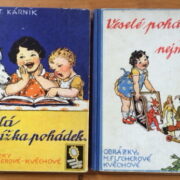 Kvěchová-Fischerová M. / Kárník Fr. – Milá knížka pohádek / Veselé pohádky pro nejmenší