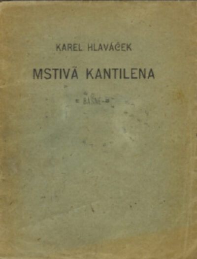 Hlaváček Karel – Mstivá kantilena
