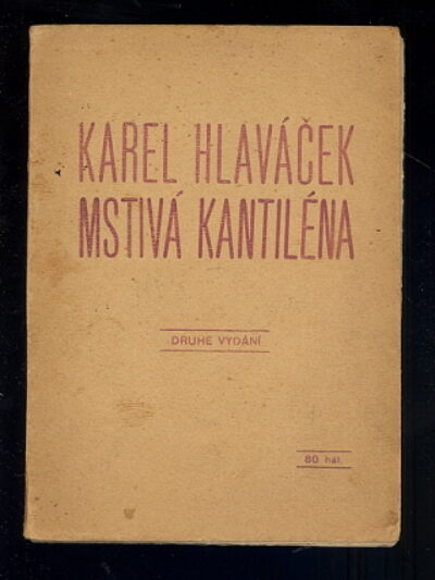 Hlaváček Karel – Mstivá kantiléna