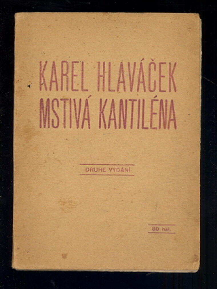Hlaváček Karel – Mstivá kantiléna
