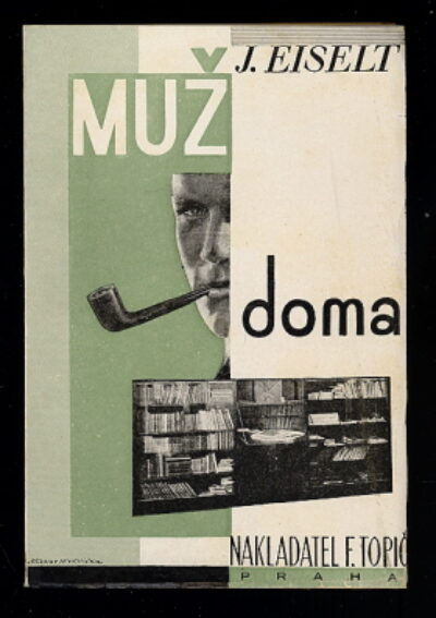 Eiselt J. – Muž doma