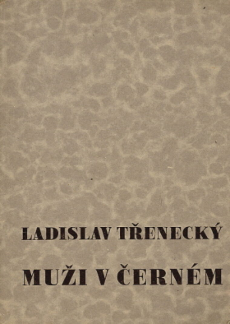 Třenecký Ladislav – Muži v černém