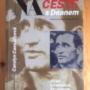 Cassadyová Carolyn – Na cestě s Deanem