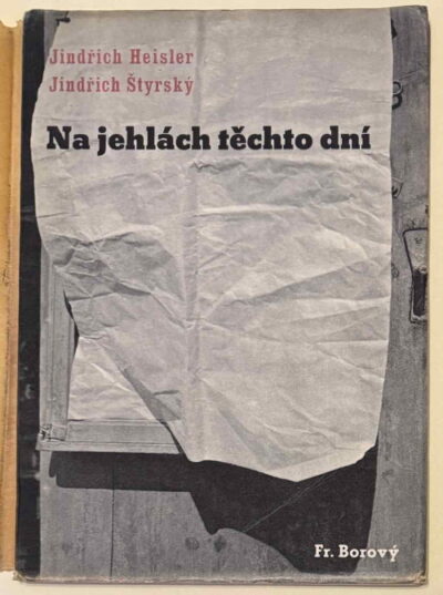 J.Štyrský / J.Heisler / Teige K. – Na jehlách těchto dní